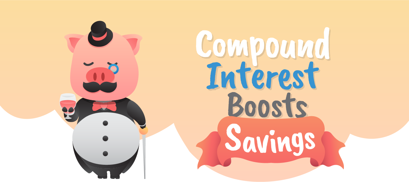 Compound interest boost savings.